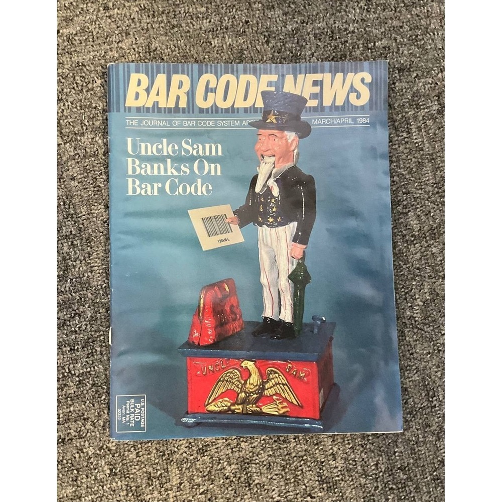 March/April 1984 Bar‎ Code News Magazine - Uncle Sam Banks On Bar Code
